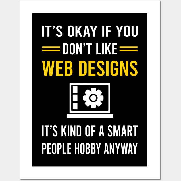 Smart People Hobby Web Design Designing Designer Designs Wall Art by Good Day